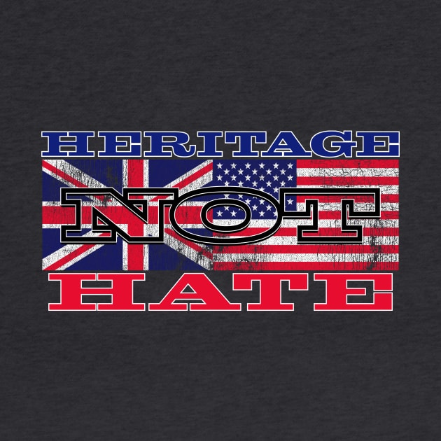 Heritage Not Hate by rt-shirts